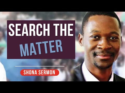 SEARCH THE MATTER: Prophet Emmanuel Makandiwa || Shona Sermon (Video) @thesermonhub
