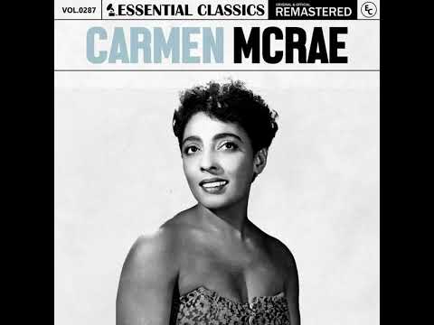 CARMEN MCRAE - ESSENTIAL CLASSICS (2024) (FULL ALBUM)
