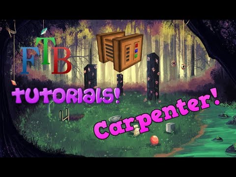 FTB Tutorials: Carpenter
