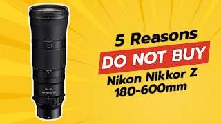 Video thumbnail for NIKON NIKKOR Z 180-600mm 📸 | 5 Reasons NOT to Buy! by Critical Reviews