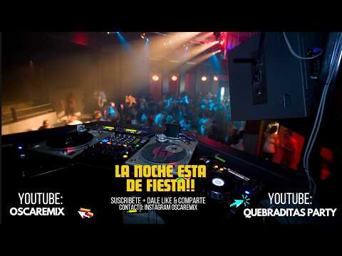 Quebradita Remix  - La Noche Esta De Fiesta