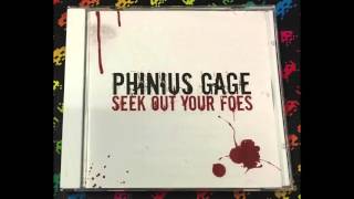 Phinius Gage ‎– Seek Out Your Foes And Make Them Sorry (Full)