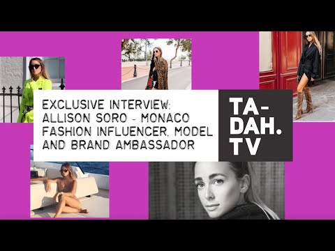 Fashion Special: influencer Allison Soro, Monaco - Exclusive Interview | TA-DAH.TV