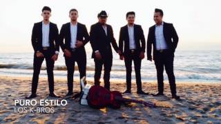 Puro Estilo - Los K-bros (Audio)