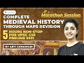 Complete Medieval History through Maps Revision | UPSC CSE 2021 | Arti Chhawari | 5 Hours Marathon