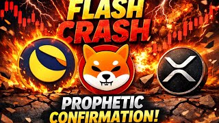 URGENT PROPHETIC FLASH CRASH PROPHECY WITH CONFIRMATIONS! LUNA, XRP, SHIBA!