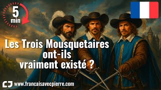 Les Trois Mousquetaires ont-ils vraiment existé ? - 5 minutes de français
