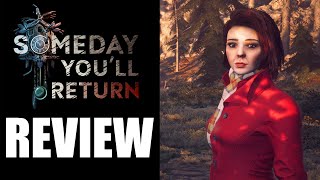 Someday You'll Return Review - The Final Verdict