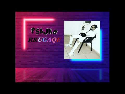 Psajko - Rrugaqe