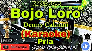 Download lagu BOJO LORO- Yeni Inka (KARAOKE) Koplo Joss || Nada Pria E minor mp3
