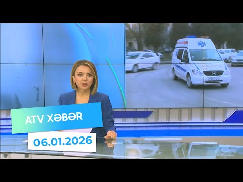 Atv xəbər 20:30 - 05.01.2026
