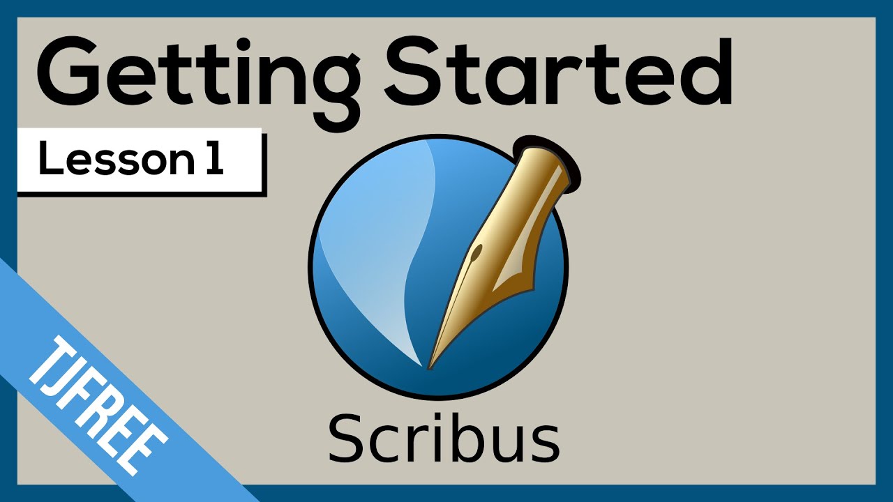 Scribus Lesson 1 - Getting Started and User Interface