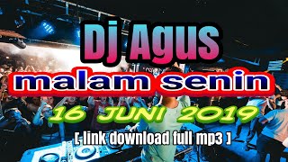 Download lagu DJ AGUS MALAM SENIN 16 JUNI 2019 BANJARMASIN [ link full mp3 ] mp3