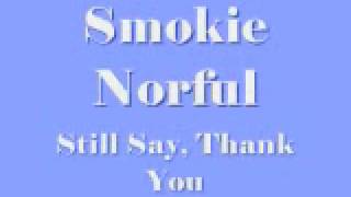 Smokie Norful - Still Say, Thank You