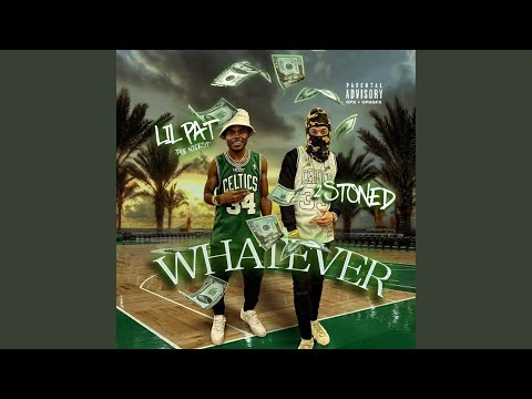 Whatever (feat. 2 Stoned)