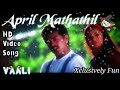 April Mathathil Vaali Tamil Movie Song Ajith Simran Tamil Song