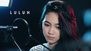 LULUH - Samsons - Melani &amp; Rusdi Cover