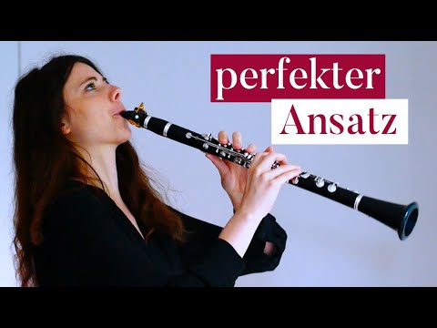 In 5 Schritten zum perfekten Ansatz auf der Klarinette