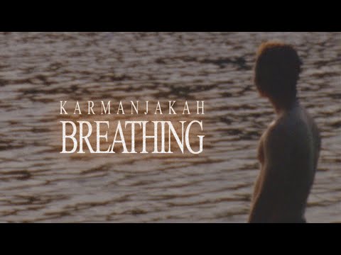 Karmanjakah - Breathing