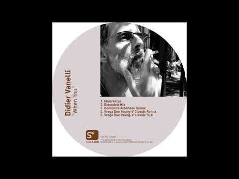 Didier Vanelli - When You  (Domenico Albanese Remix)[Soulstar Records]