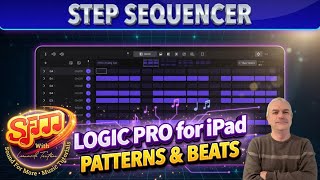 Apple Logic Pro 3 for iPad - Tutorial 55: Step Sequencer Magic: Instant Beats