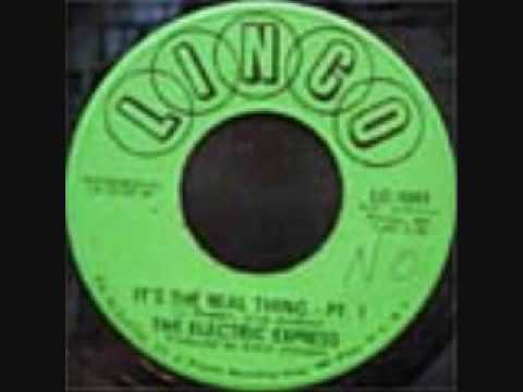 The Electric Express - It's The Real Thing Pt 1