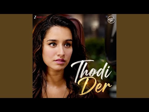 Thodi Der — watch video