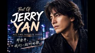 Download lagu Jerry Yan Best Songs 2026 ❤️ Best of Jerry Yan | Mandarin Love Songs & Classic Hits mp3