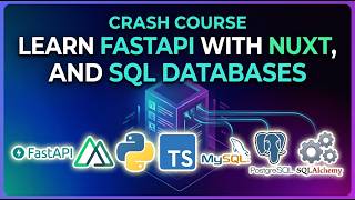 Learn Python FastAPI With Nuxt(Frontend ), and SQL Databases