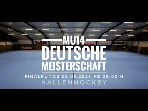 mU14 Deutsche Meisterschaft 2023 Hallenhockey / Finalrunde Sonntag, 05.03.2023 ab 09.00