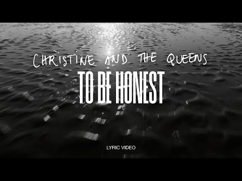 Christine and the Queens - To be honest (Lyric Video)