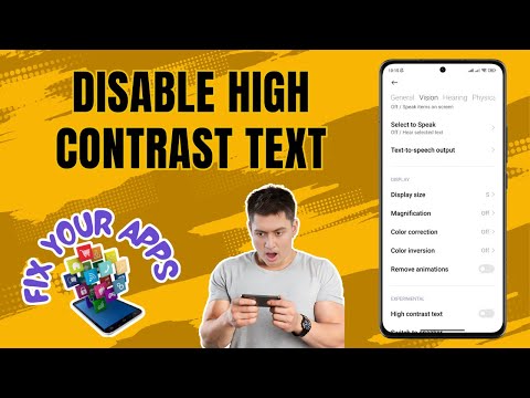 How to Disable the High Contrast Text on Android