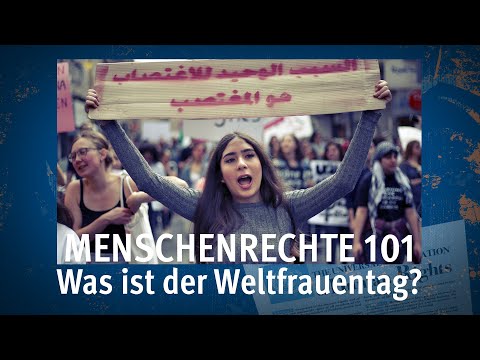 MENSCHENRECHTE 101 | Was ist der Weltfrauentag?