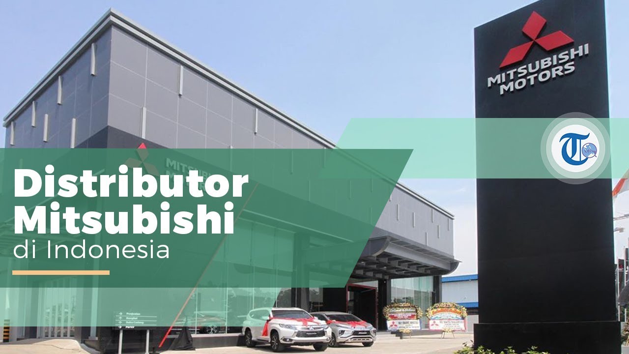 PT Mitsubishi Motors Indonesia Perusahaan dan Distributor Tunggal