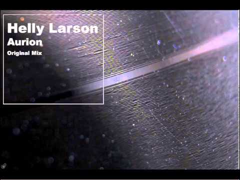 Helly Larson - Aurion - Original Mix