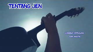 Download lagu STATUS WA GALAU !! TENTANG JEN - KANGEN BAND (LIRIK) | GITAR | COVER | STORY WA ORIGINAL mp3