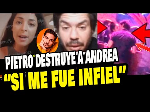 PIETRO SIBILLE CONFIESA QUE ANDREA LUNA LE FUE INFIEL CON ANDRES WIESE