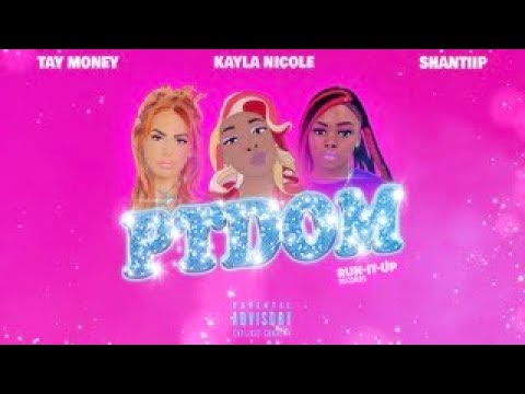 Tay Money x Kayla Nicole x ShantiiP  "PTDOM" Official Visualizer