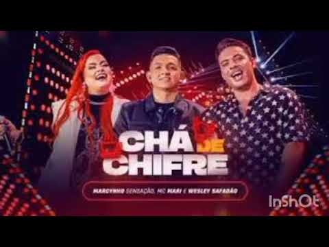 Chá De Chifre - Marcynho Sensação, MC Mari e Wesley Safadão (DVD Ao Vivo Em Fortaleza) Música Nova