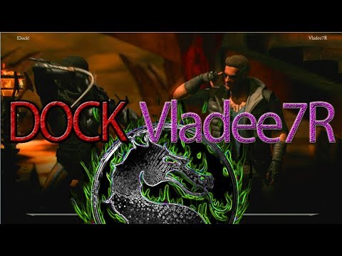 MKX DOCK - Vladee7R (Challenger Cup)