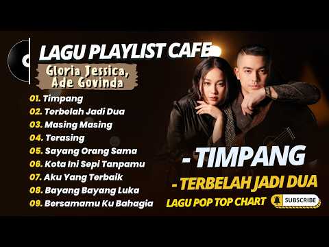 Gloria Jessica, Ade Govinda - TIMPANG - TERBELAH JADI DUA - MASING MASING || LAGU POP TERBARU 2026