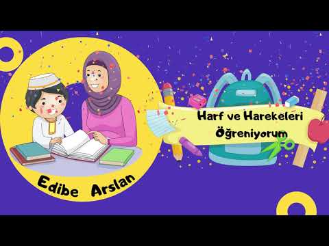 Harf ve Harekeleri Öğreniyorum