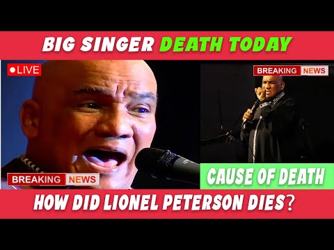 R.I.P The Reality Behind Gospel Singer Lionel Peterson Cause of Death How Did he Die