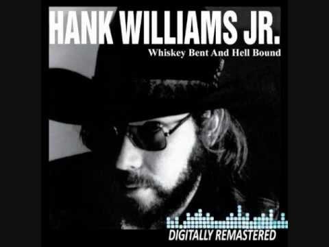 Hank Williams Jr- Whiskey Bent and Hellbound