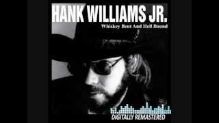 Hank Williams Jr- Whiskey Bent and Hellbound