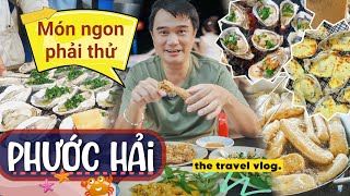 Ăn gì ở Phước Hải? Hành trình ẩm thực biển Bà Rịa - Vũng Tàu