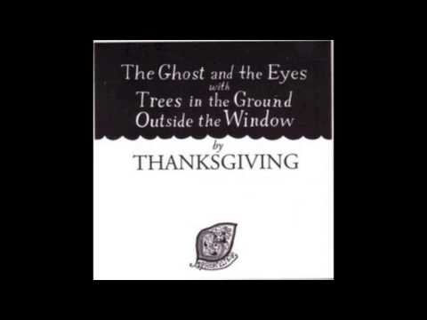 Thanksgiving - The Ghost & The Eyes