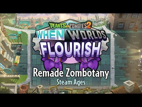 Zombotany - Steam Ages - Plants vs. Zombies 2 Alternate UniverZ OST