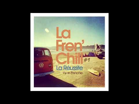 La Réussite - Fren'chill#1 - Le Frenchie