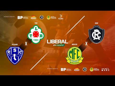 TUNA 1 X 0 PAYSANDU | REMO 2 X 2 MIRASSOL | TRANSMISSÃO AO VIVO